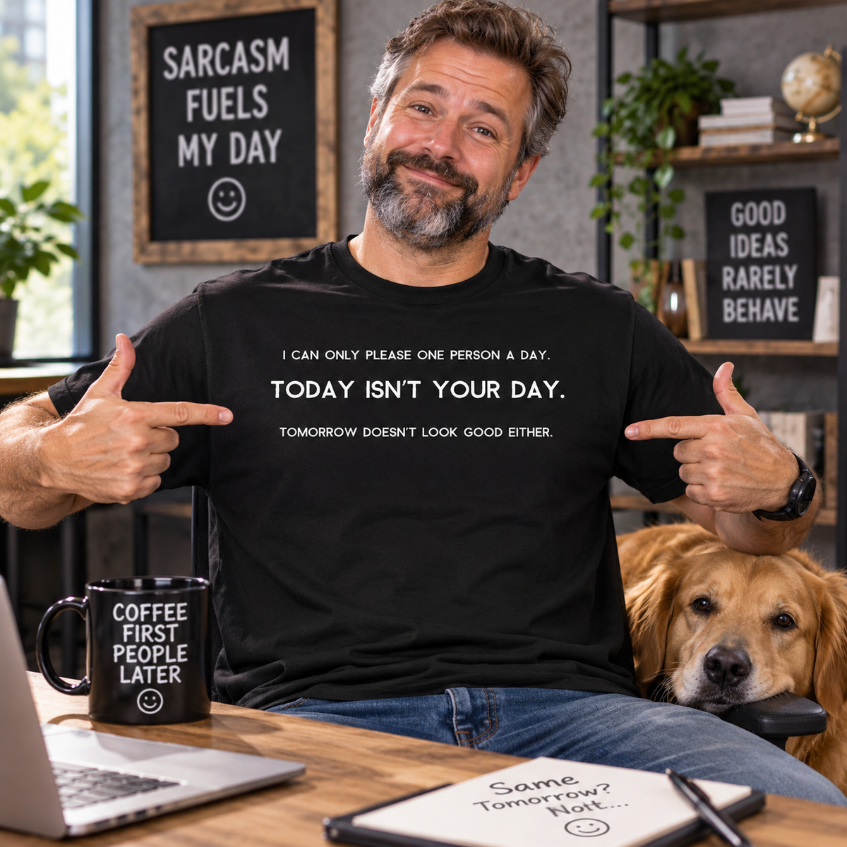 I Can Only Please One Person A Day T-Shirt