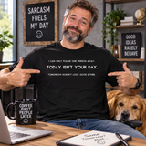I Can Only Please One Person A Day T-Shirt