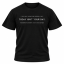 I Can Only Please One Person A Day T-Shirt