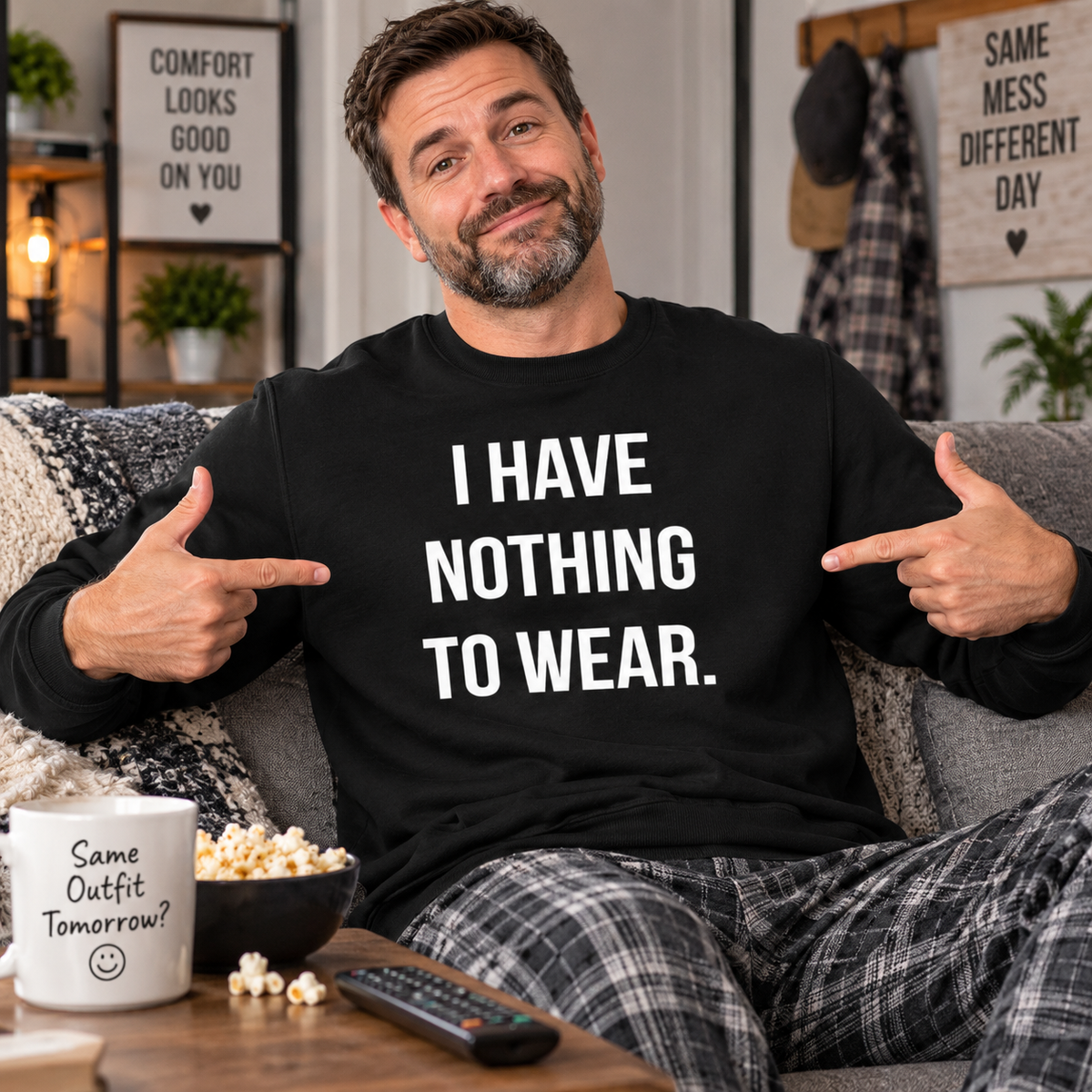 I Have Nothing To Wear Sweatshirt