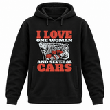I Love One Woman and Several Cars Hoodie