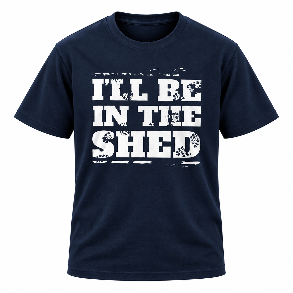 I'll Be In The Shed T Shirt