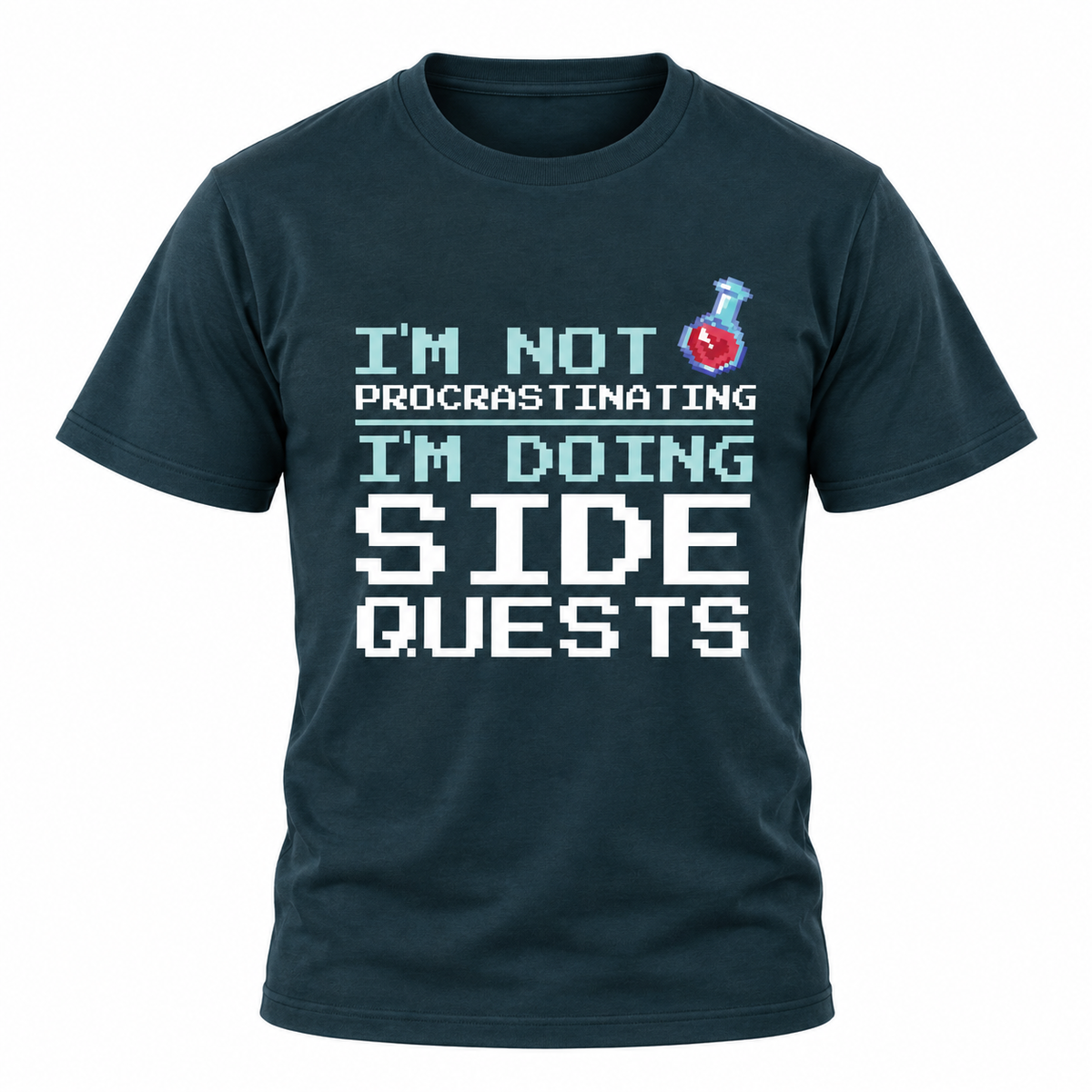 I'm Not Procrastinating I'm Doing Side Quests T Shirt