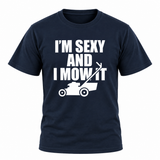 I'm Sexy And I Mow It T Shirt