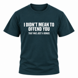 That Was Just A Bonus Tee