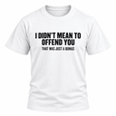 That Was Just A Bonus Tee