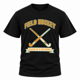 Ice Is For Drinks Field Hockey T-Shirt