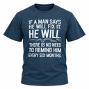 If A Man Says He Will Fix It T Shirt