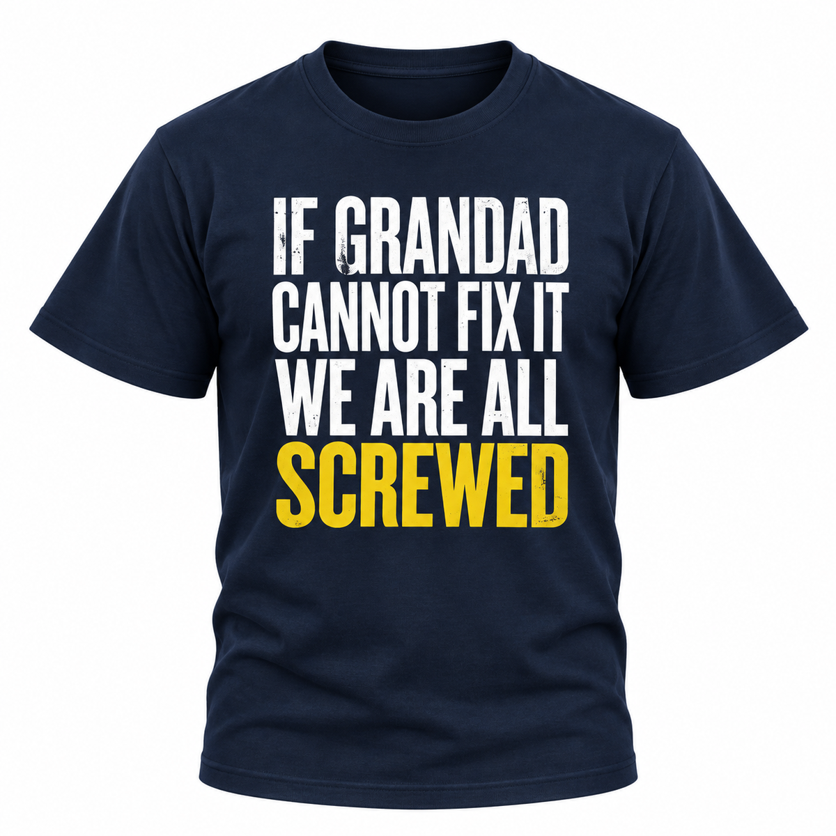 If Grandad Cannot Fix It T-Shirt