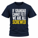 If Grandad Cannot Fix It T-Shirt