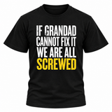 If Grandad Cannot Fix It T-Shirt