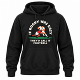 If Rugby Was Easy Hoodie