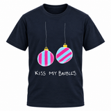 Kiss My Baubles T Shirt