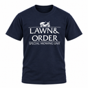 Lawn and Order T-shirt