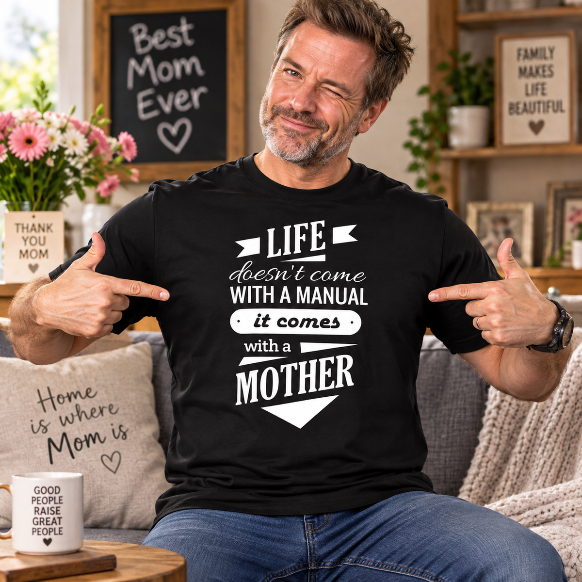 Life Doesn't Come With a Manual T-Shirt