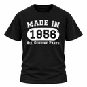 Made in 1956 T Shirt