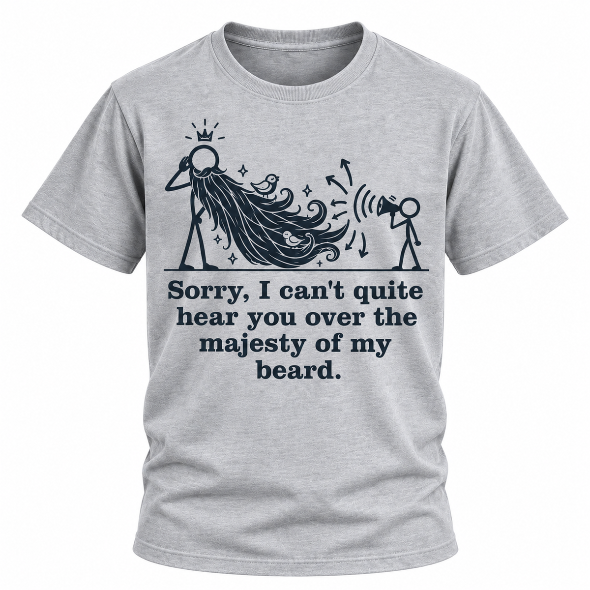 Majesty Of My Beard T-Shirt