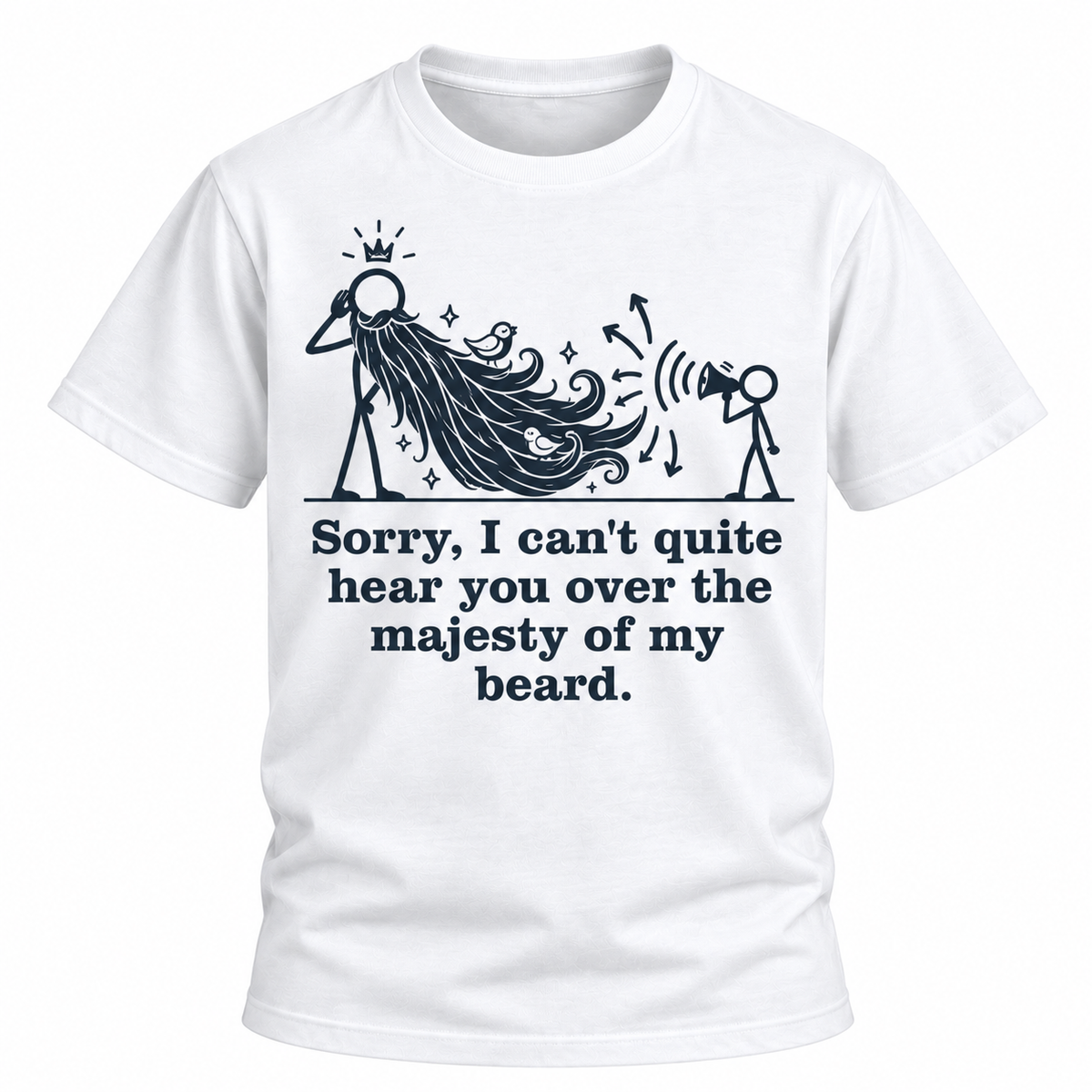 Majesty Of My Beard T-Shirt