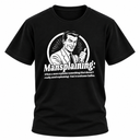 Mansplaining T-Shirt