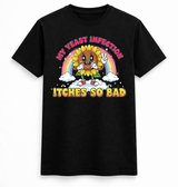 My yeast infection tee