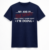 Top Secret Job Tee
