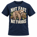 Not Fast, Not Really Furious T Shirt