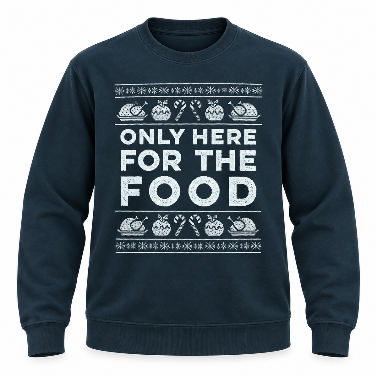 Only Here For The Food Christmas Jumper