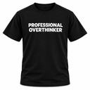 Professional Overthinker T-Shirt