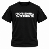 Professional Overthinker T-Shirt