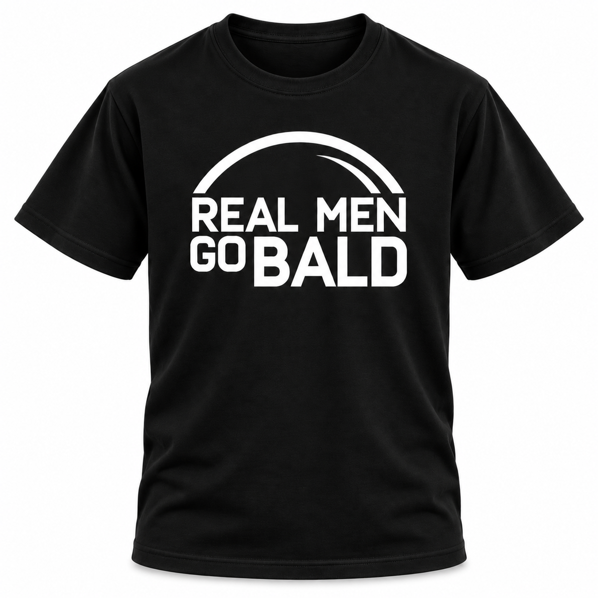 Real Men Go Bald T Shirt