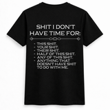 S**t I Don't Have Time For Tee
