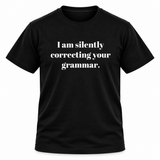 Silently Correcting Your Grammar T-Shirt