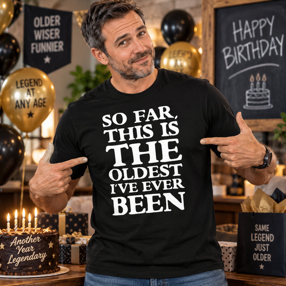 So Far This Is The Oldest I've Ever Been T-Shirt
