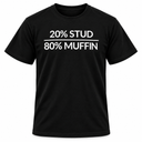 Stud Muffin T Shirt