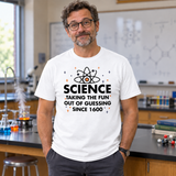 Taking The Fun Out Of Guessing T Shirt