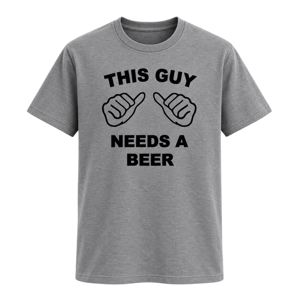 This Guy Needs A Beer T Shirt
