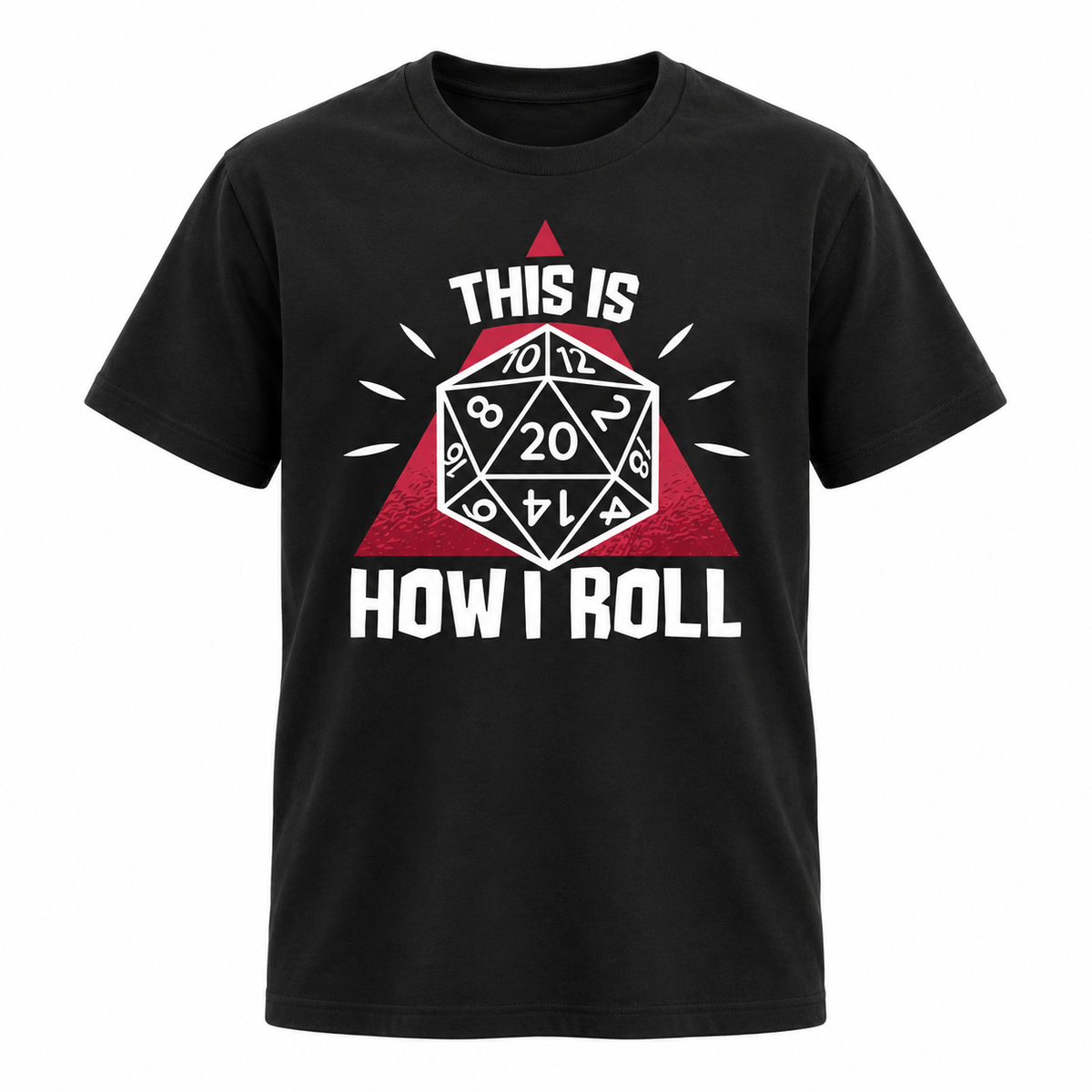 This Is How I Roll D&D T-Shirt