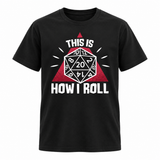 This Is How I Roll D&D T-Shirt
