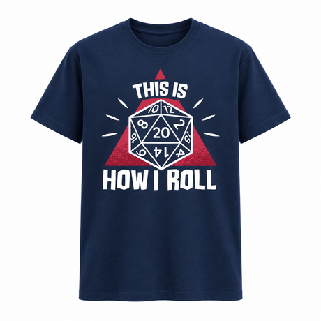 This Is How I Roll D&D T-Shirt
