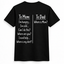 To Mom, To Dad Tee
