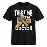 Trust Me I'm A Ductor T-Shirt