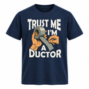 Trust Me I'm A Ductor T-Shirt