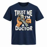 Trust Me I'm A Ductor T-Shirt