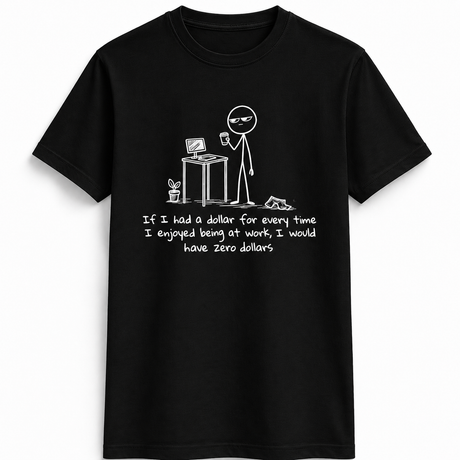 If I had A Dollar Stick Figure Tee