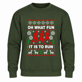 Oh What Fun It Is To Run - Funny Christmas Jumper