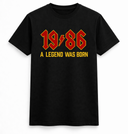 1986 A Legend Was Born Tee