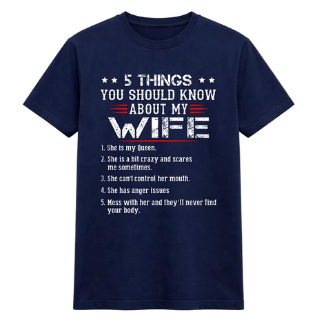 5 Things You Should Know About My Wife Tee