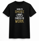 Born To Smoke Tee