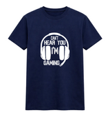 Can’t Hear You I’m Gaming Headset Tee