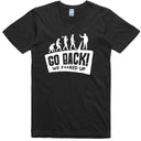 Go Back Evolution Funny Graphic Tee